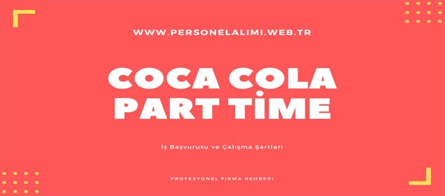 coca cola part time is ilanlari 2020 part time is basvurusu formu 2020