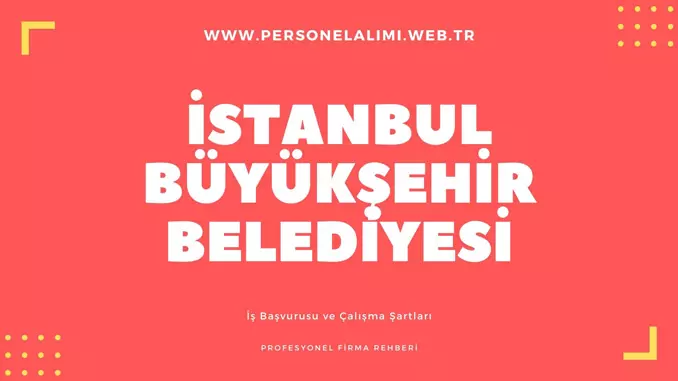 İstanbul büyükşehir belediyesi personel alımı