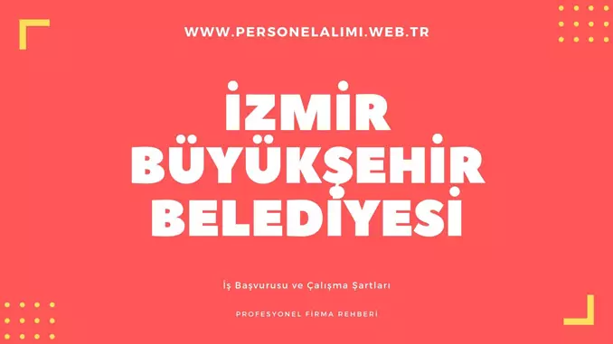 İzmir büyükşehir belediyesi personel alımı