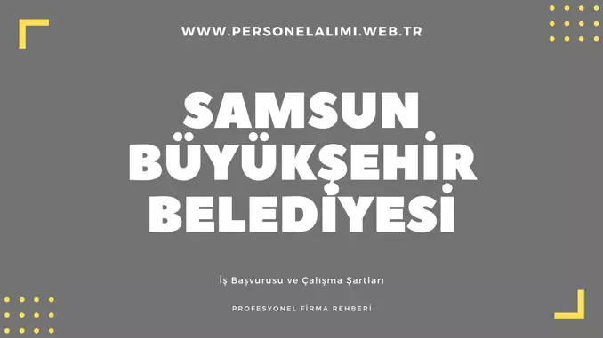 Samsun büyükşehir belediyesi personel alımı