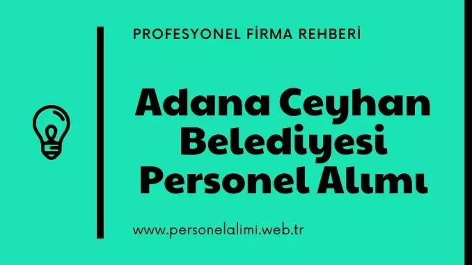 Adana Ceyhan Belediyesi Personel Alımı