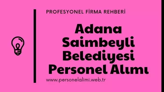 Adana Saimbeyli Belediyesi Personel Alımı