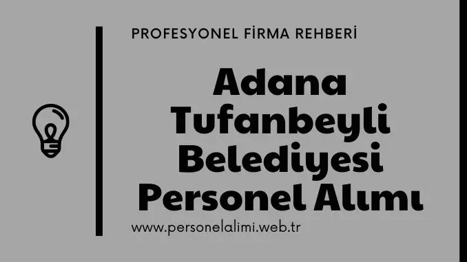 Adana Tufanbeyli Belediyesi Personel Alımı