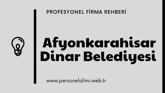 Afyonkarahisar Dinar Belediyesi Personel Alımı