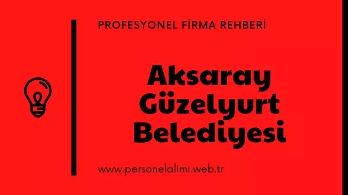 Aksaray Güzelyurt Belediyesi Personel Alımı