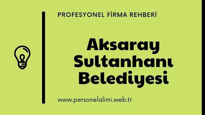 Aksaray Sultanhanı Belediyesi Personel Alımı