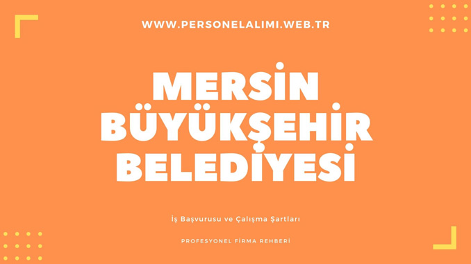 Mersin büyükşehir belediyesi personel alımı