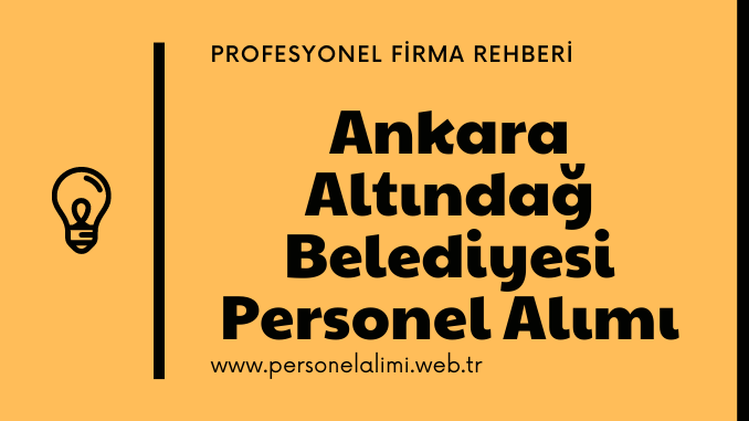 Ankara Altındağ Belediyesi Personel Alımı