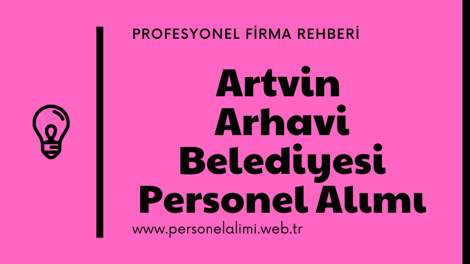 Artvin Arhavi Belediyesi Personel Alımı (1)