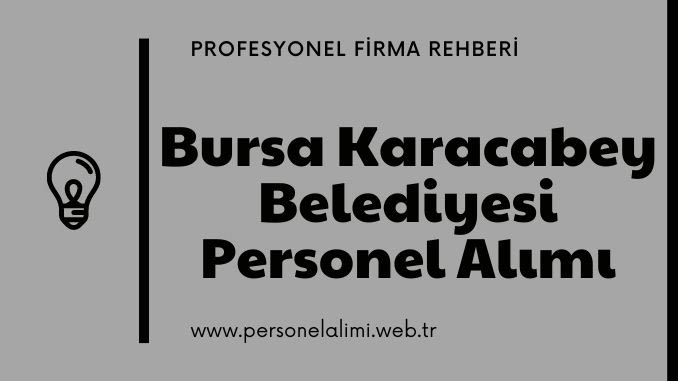 Bursa Karacabey Belediyesi Personel Alımı